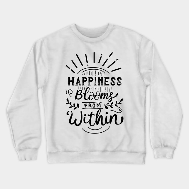 Inspirational Quote Crewneck Sweatshirt by ghostlytee